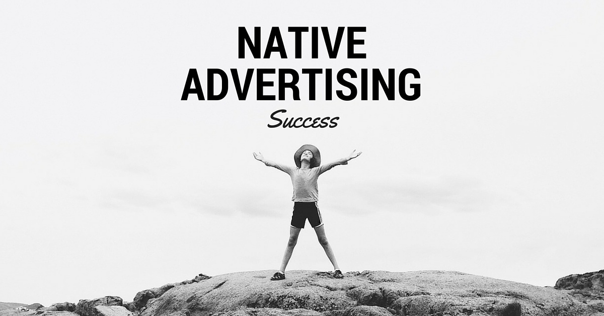 How to Run a Successful Native Advertising Campaign