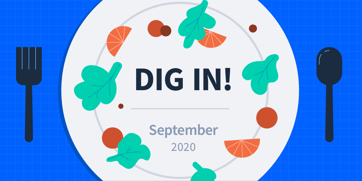 DIG IN: Digital Insights, Go-to Information and News for September 2020