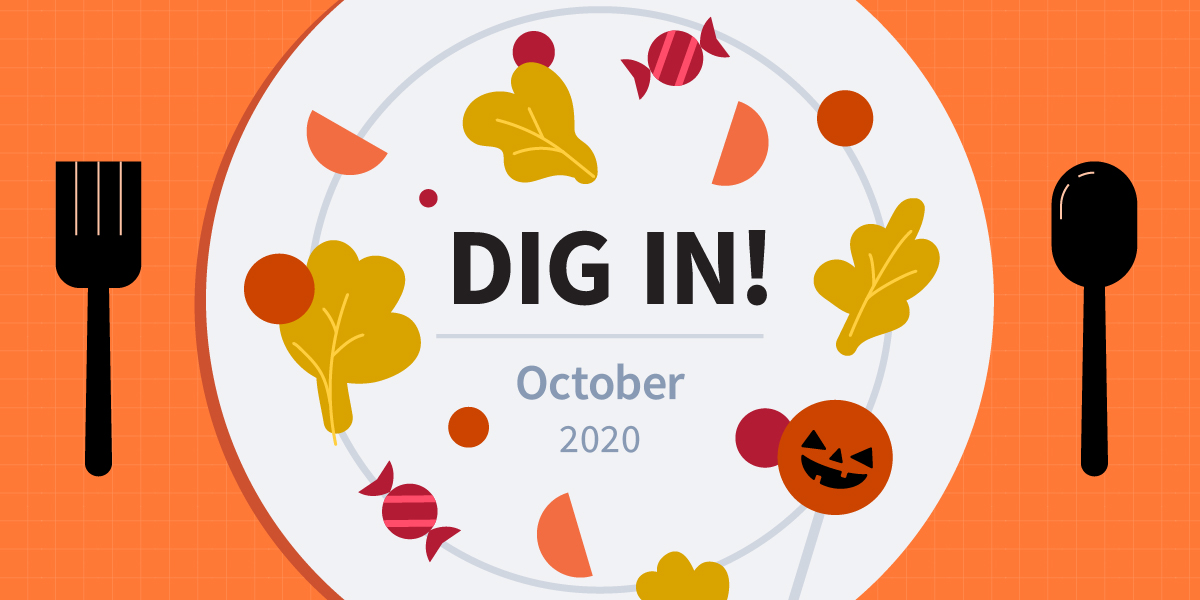 DIG IN: Digital Insights, Go-to Information and News for October 2020