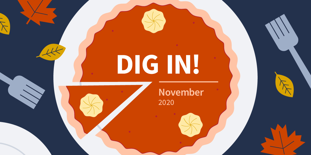 DIG IN: Digital Insights, Go-to Information and News for November 2020