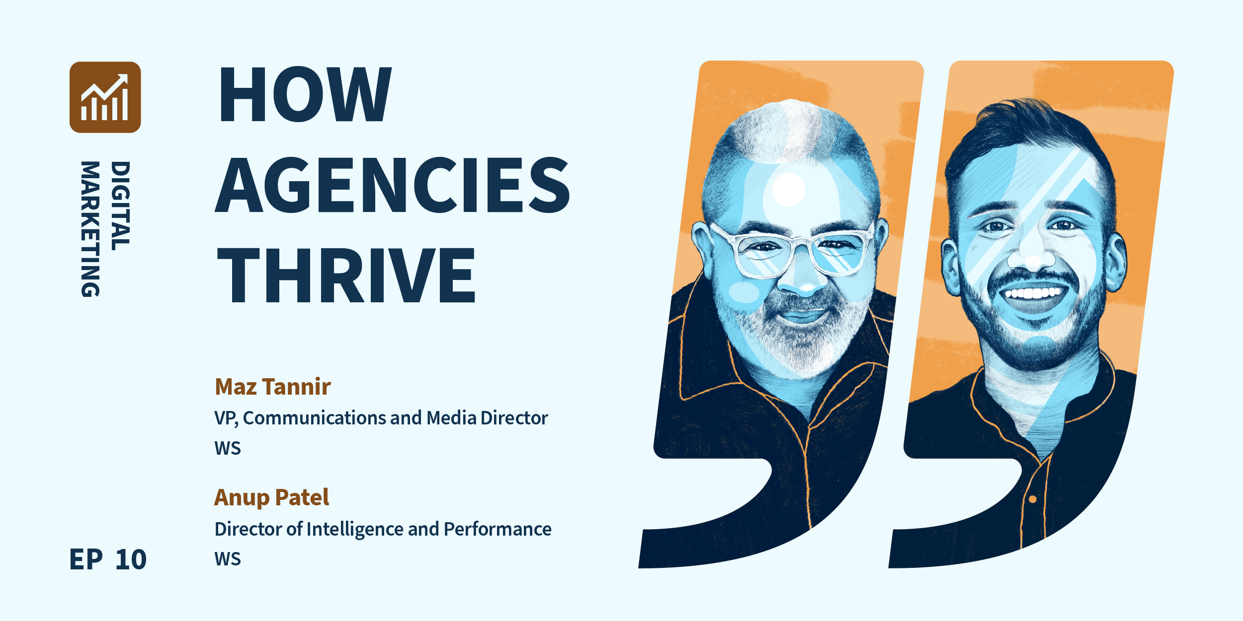 Graphic showing illustrations of 2 men, and with text reading How Agencies Thrive Podcast